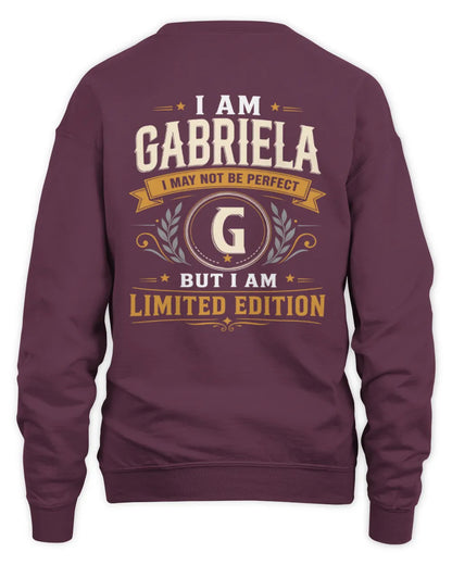 GABRIELA KT88-V9 - Personalized “I Am NAME I May Not Be Perfect, But I Am Limited Edition” - Unisex Sweatshirt - Maroon