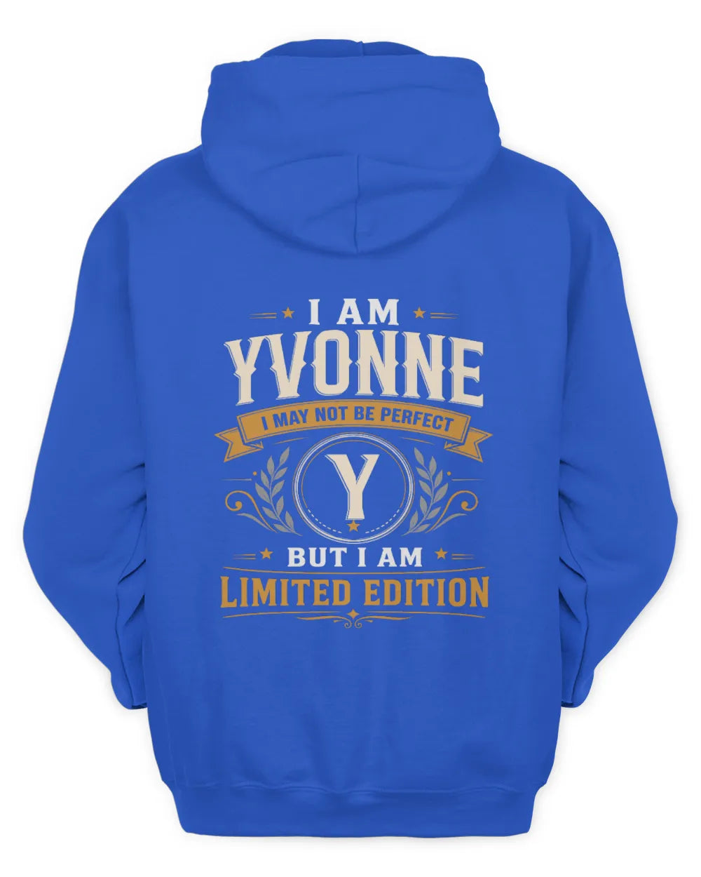 YVONNE KT88-V9 - Personalized “I Am NAME I May Not Be Perfect, But I Am Limited Edition” - Unisex Hoodie - Royal