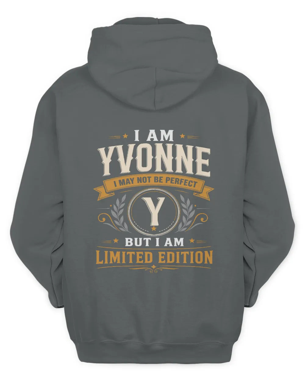 YVONNE KT88-V9 - Personalized “I Am NAME I May Not Be Perfect, But I Am Limited Edition” - Unisex Hoodie - Charcoal