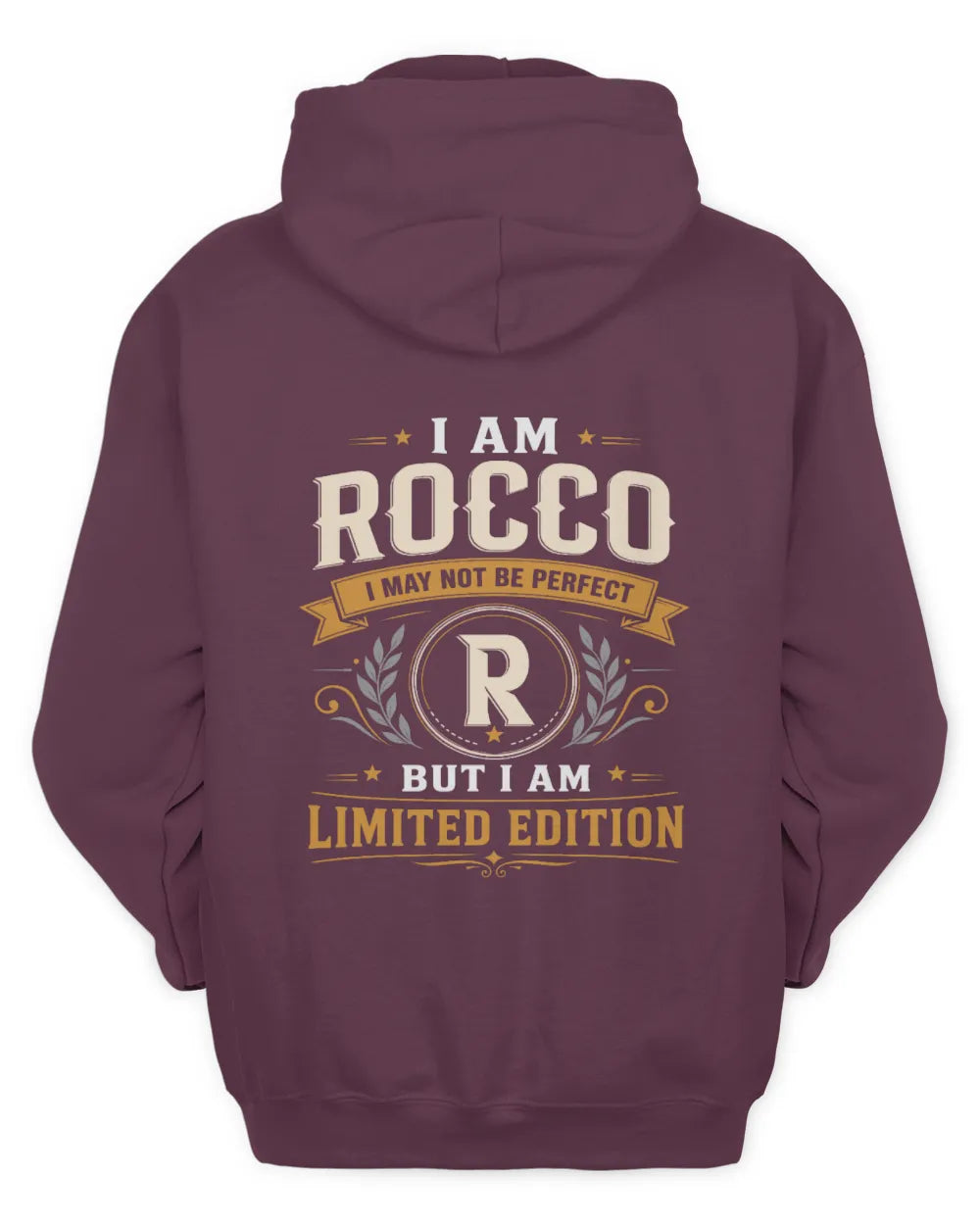 ROCCO KT88-V9 - Personalized “I Am NAME I May Not Be Perfect, But I Am Limited Edition” - Unisex Hoodie - Maroon