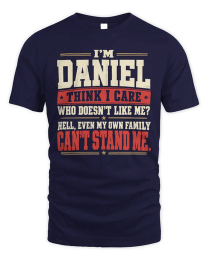 DANIEL-KTL06-H009 I’m [NAME] – Think I Care? Personalized Funny T-Shirt - Unisex Standard T-Shirt - Navy