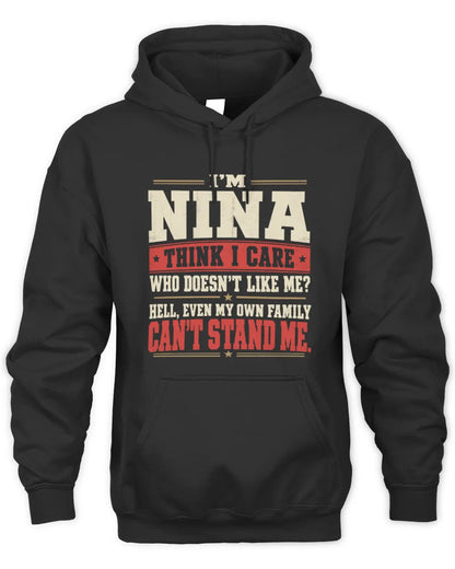 NINA-KTL06-H009 I’m [NAME] – Think I Care? Personalized Funny T-Shirt - Unisex Hoodie - Black