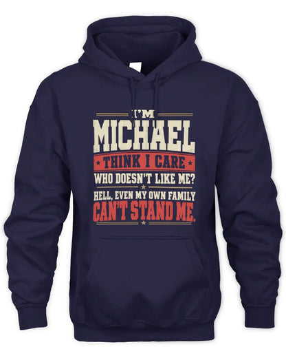 MICHAEL-KTL06-H009 I’m [NAME] – Think I Care? Personalized Funny T-Shirt - Unisex Hoodie - Navy