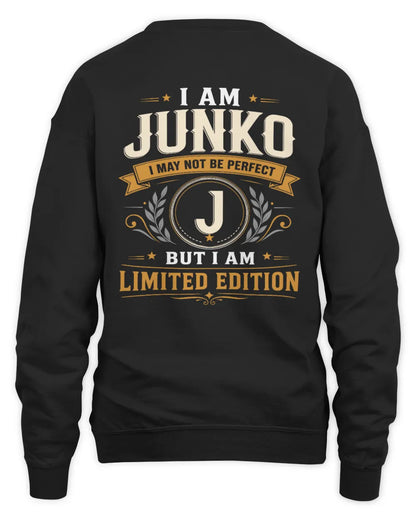 JUNKO KT88-V9 - Personalized “I Am NAME I May Not Be Perfect, But I Am Limited Edition” - Unisex Sweatshirt - Black