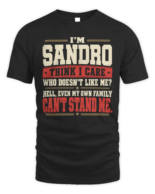 SANDRO-KTL06-H009 I’m [NAME] – Think I Care? Personalized Funny T-Shirt - Unisex Standard T-Shirt - Black