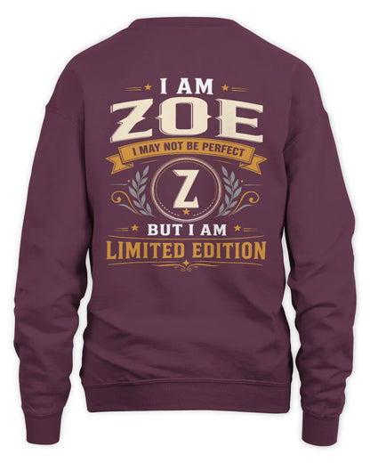 ZOE KT88-V9 - Personalized “I Am NAME I May Not Be Perfect, But I Am Limited Edition” - Unisex Sweatshirt - Maroon