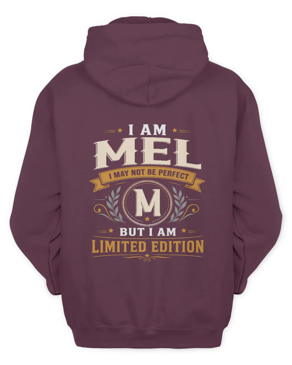 MEL KT88-V9 - Personalized “I Am NAME I May Not Be Perfect, But I Am Limited Edition” - Unisex Hoodie - Maroon