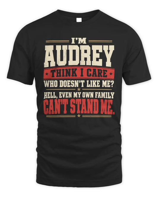 AUDREY-KTL06-H009 I’m [NAME] – Think I Care? Personalized Funny T-Shirt - Unisex Standard T-Shirt - Black