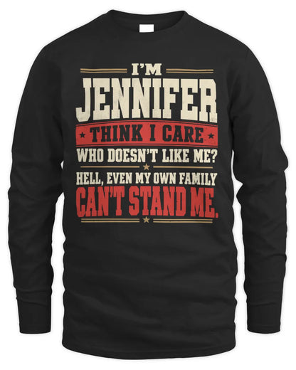 JENNIFER-KTL06-H009 I’m [NAME] – Think I Care? Personalized Funny T-Shirt - Men's Long Sleeved T-Shirt - Black