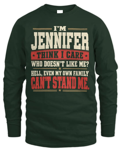 JENNIFER-KTL06-H009 I’m [NAME] – Think I Care? Personalized Funny T-Shirt - Men's Long Sleeved T-Shirt - Forest Green