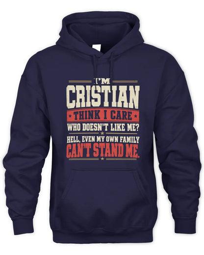 CRISTIAN-KTL06-H009 I’m [NAME] – Think I Care? Personalized Funny T-Shirt - Unisex Hoodie - Navy