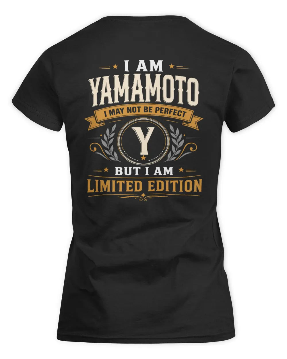 YAMAMOTO KT88-V9 - Personalized “I Am NAME I May Not Be Perfect, But I Am Limited Edition” - Women's Standard T-Shirt - Black