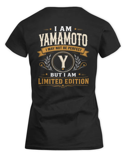 YAMAMOTO KT88-V9 - Personalized “I Am NAME I May Not Be Perfect, But I Am Limited Edition” - Women's Standard T-Shirt - Black