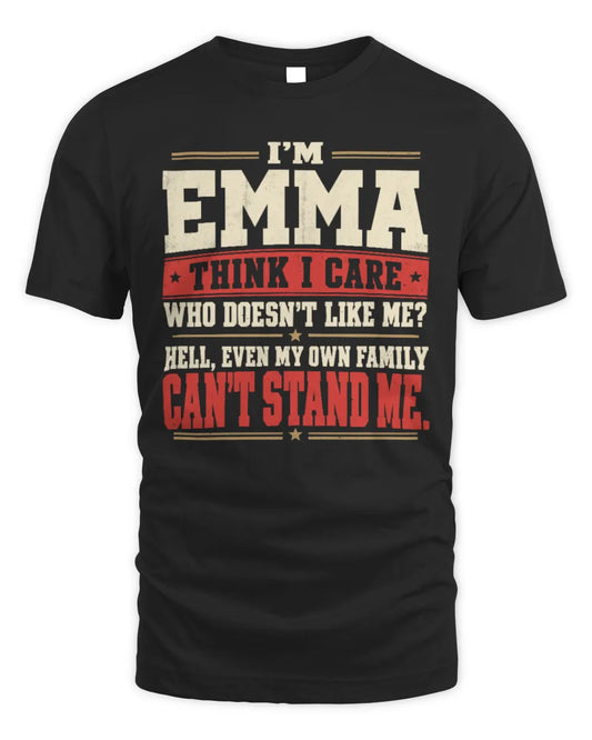 EMMA-KTL06-H009 I’m [NAME] – Think I Care? Personalized Funny T-Shirt - Unisex Standard T-Shirt - Black