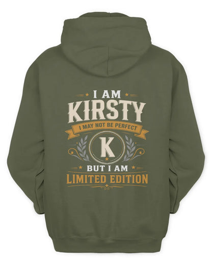 KIRSTY KT88-V9 - Personalized “I Am NAME I May Not Be Perfect, But I Am Limited Edition” - Unisex Hoodie - Military Green