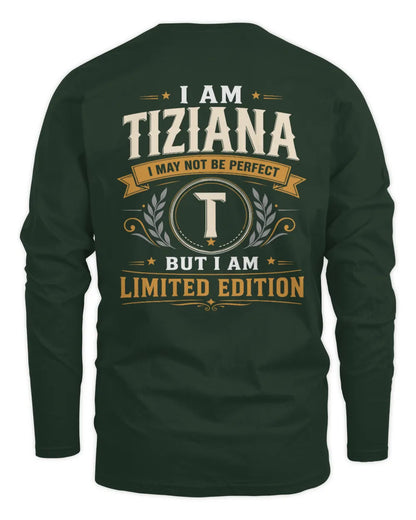 TIZIANA KT88-V9 - Personalized “I Am NAME I May Not Be Perfect, But I Am Limited Edition” - Men's Long Sleeved T-Shirt - Forest Green