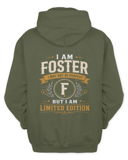 FOSTER KT88-V9 - Personalized “I Am NAME I May Not Be Perfect, But I Am Limited Edition” - Unisex Hoodie - Military Green