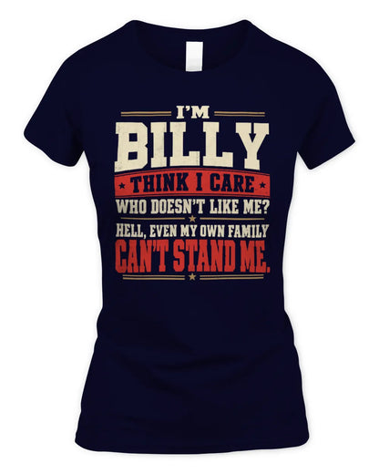 BILLY-KTL06-H009 I’m [NAME] – Think I Care? Personalized Funny T-Shirt - Women's Standard T-Shirt - Navy