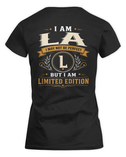 LA KT88-V9 - Personalized “I Am NAME I May Not Be Perfect, But I Am Limited Edition” - Women's Standard T-Shirt - Black