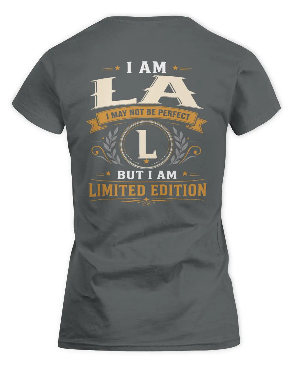 LA KT88-V9 - Personalized “I Am NAME I May Not Be Perfect, But I Am Limited Edition” - Women's Standard T-Shirt - Charcoal
