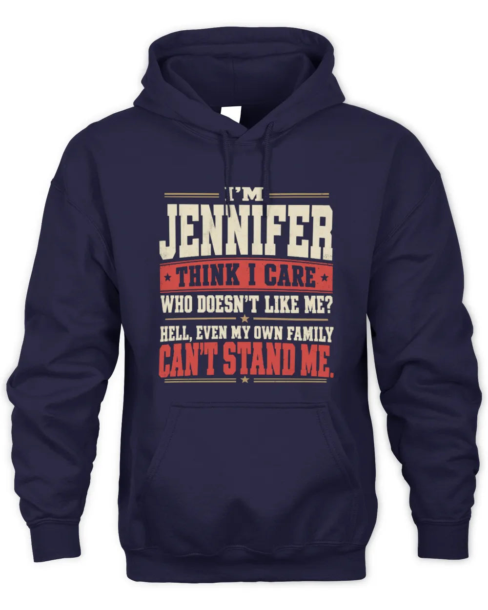 JENNIFER-KTL06-H009 I’m [NAME] – Think I Care? Personalized Funny T-Shirt - Unisex Hoodie - Navy
