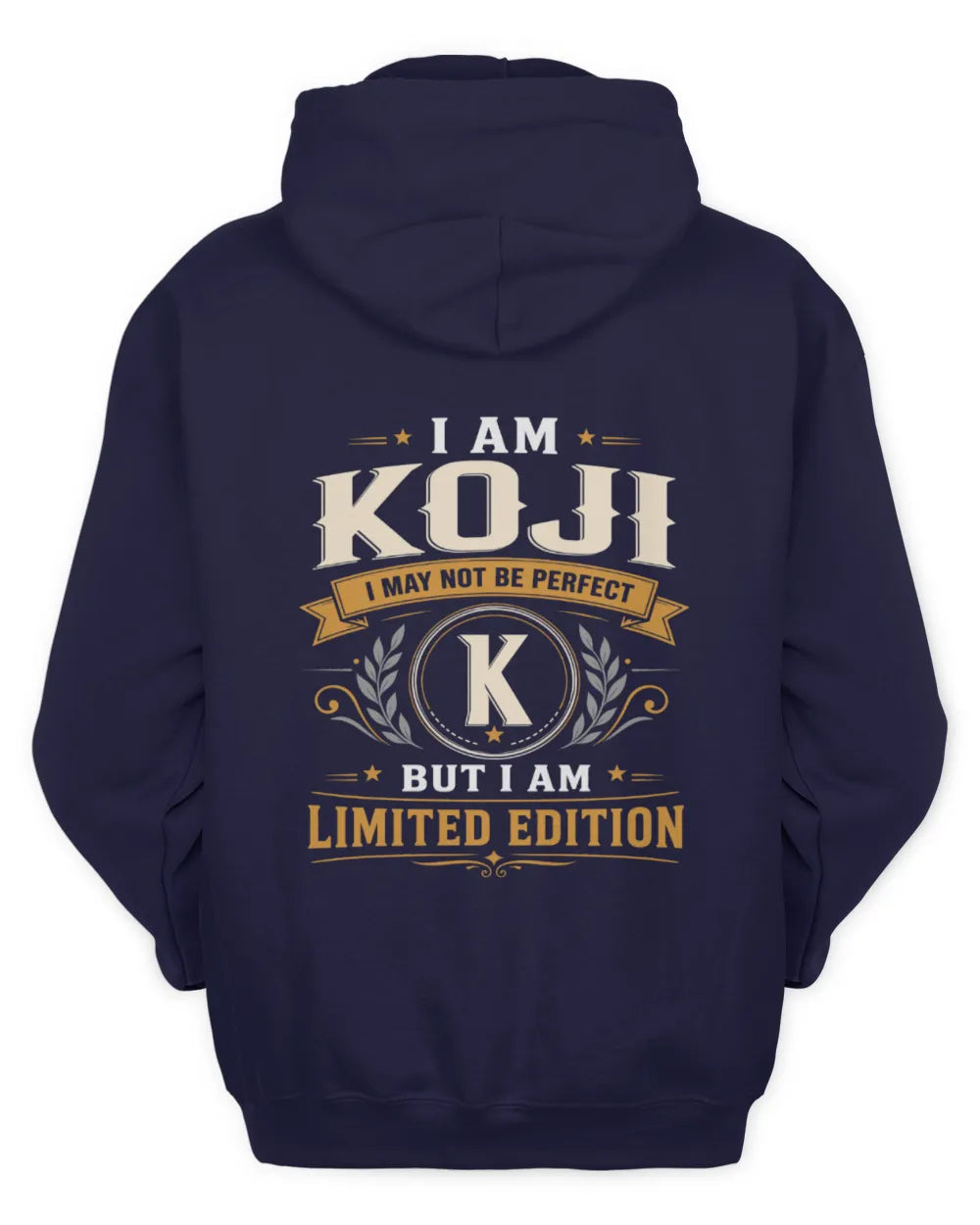 KOJI KT88-V9 - Personalized “I Am NAME I May Not Be Perfect, But I Am Limited Edition” - Unisex Hoodie - Navy