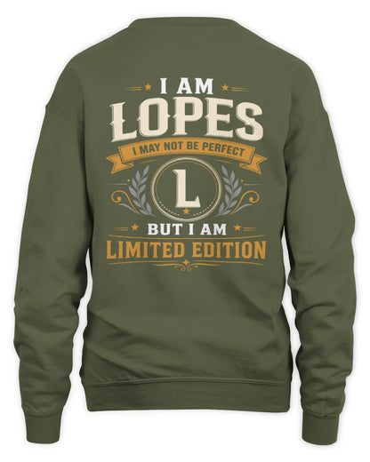 LOPES KT88-V9 - Personalized “I Am NAME I May Not Be Perfect, But I Am Limited Edition” - Unisex Sweatshirt - Military Green