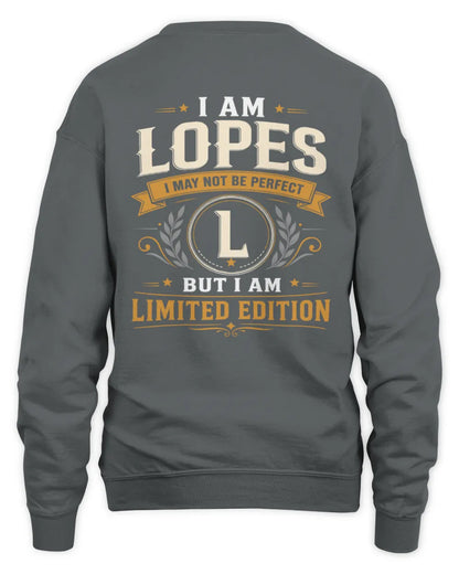 LOPES KT88-V9 - Personalized “I Am NAME I May Not Be Perfect, But I Am Limited Edition” - Unisex Sweatshirt - Charcoal
