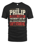 PHILIP-KTL06-H009 I’m [NAME] – Think I Care? Personalized Funny T-Shirt
