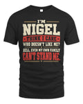 NIGEL-KTL06-H009 I’m [NAME] – Think I Care? Personalized Funny T-Shirt