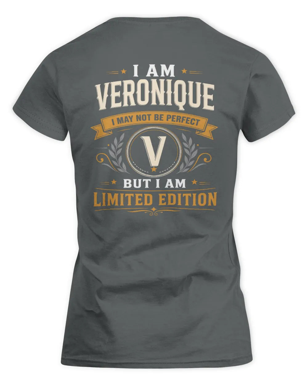 VERONIQUE KT88-V9 - Personalized “I Am NAME I May Not Be Perfect, But I Am Limited Edition” - Women's Standard T-Shirt - Charcoal