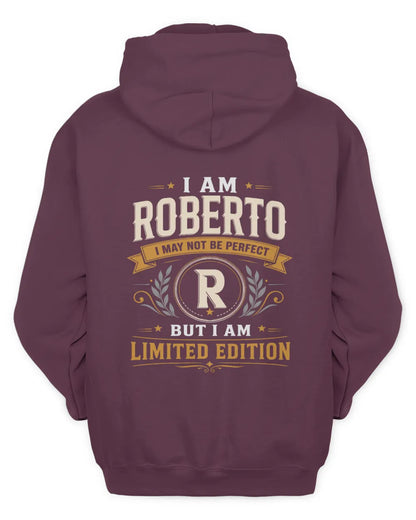 ROBERTO KT88-V9 - Personalized “I Am NAME I May Not Be Perfect, But I Am Limited Edition” - Unisex Hoodie - Maroon