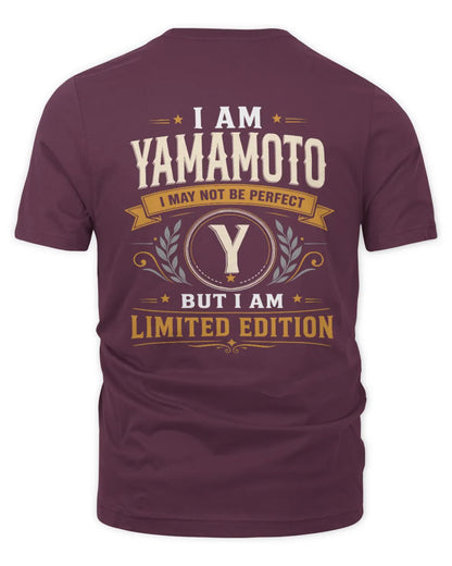 YAMAMOTO KT88-V9 - Personalized “I Am NAME I May Not Be Perfect, But I Am Limited Edition” - Unisex Premium T-Shirt - Maroon