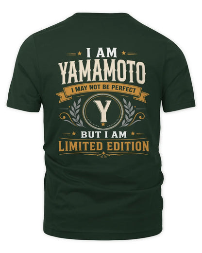 YAMAMOTO KT88-V9 - Personalized “I Am NAME I May Not Be Perfect, But I Am Limited Edition” - Unisex Premium T-Shirt - Forest Green