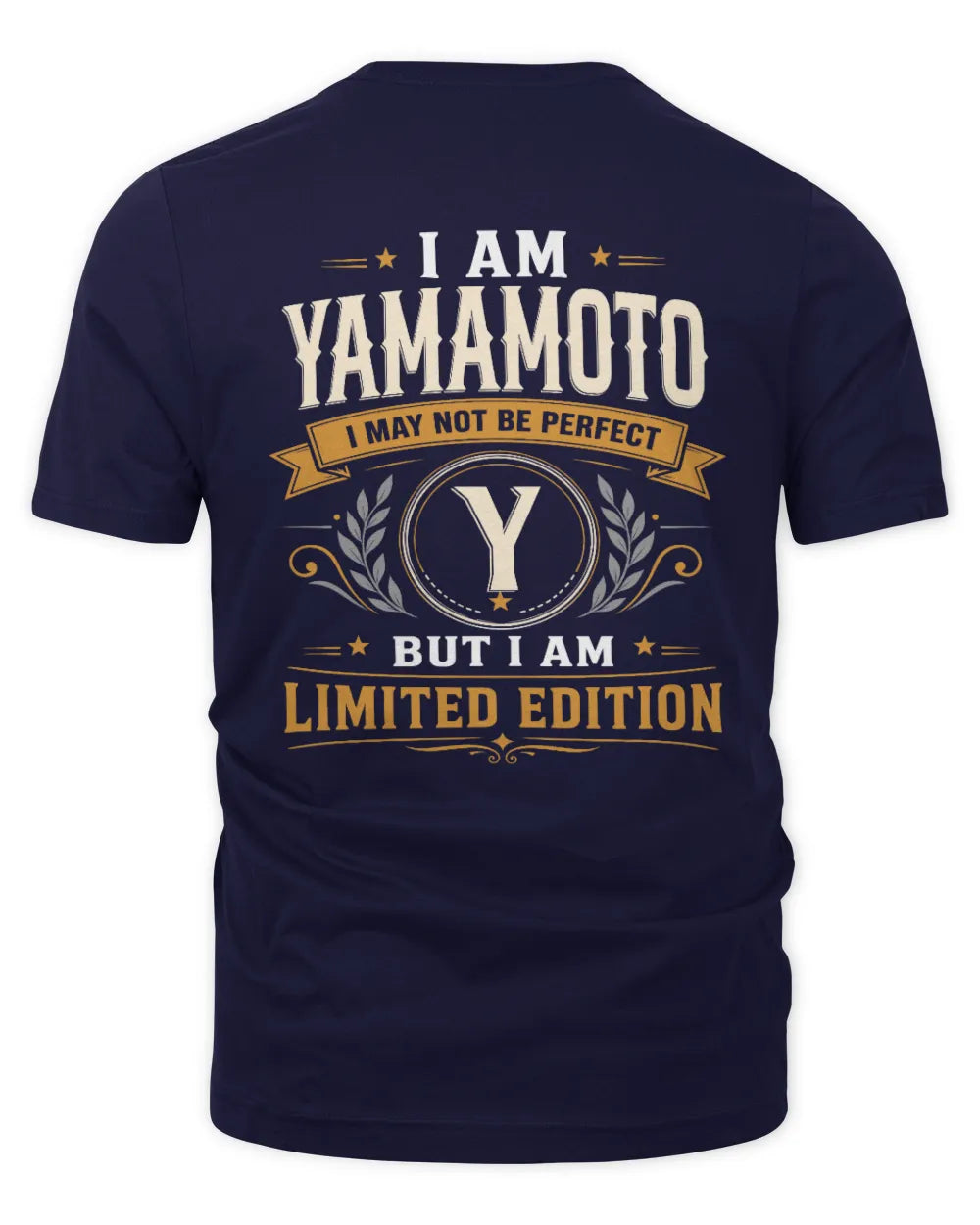YAMAMOTO KT88-V9 - Personalized “I Am NAME I May Not Be Perfect, But I Am Limited Edition” - Unisex Premium T-Shirt - Navy