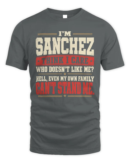 SANCHEZ-KTL06-H009 I’m [NAME] – Think I Care? Personalized Funny T-Shirt - Unisex Standard T-Shirt - Charcoal