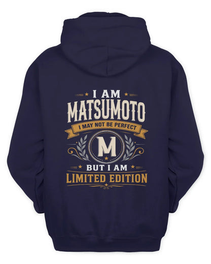 MATSUMOTO KT88-V9 - Personalized “I Am NAME I May Not Be Perfect, But I Am Limited Edition” - Unisex Hoodie - Navy