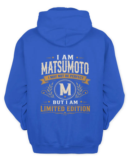 MATSUMOTO KT88-V9 - Personalized “I Am NAME I May Not Be Perfect, But I Am Limited Edition” - Unisex Hoodie - Royal