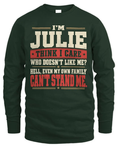 JULIE-KTL06-H009 I’m [NAME] – Think I Care? Personalized Funny T-Shirt - Men's Long Sleeved T-Shirt - Forest Green