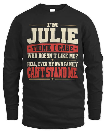 JULIE-KTL06-H009 I’m [NAME] – Think I Care? Personalized Funny T-Shirt - Men's Long Sleeved T-Shirt - Black
