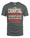 CHANTAL-KTL06-H009 I’m [NAME] – Think I Care? Personalized Funny T-Shirt