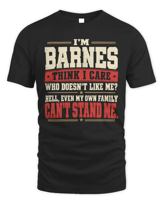 BARNES-KTL06-H009 I’m [NAME] – Think I Care? Personalized Funny T-Shirt - Unisex Standard T-Shirt - Black