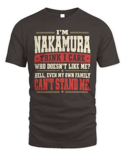 NAKAMURA-KTL06-H009 I’m [NAME] – Think I Care? Personalized Funny T-Shirt - Unisex Standard T-Shirt - Dark Chocolate