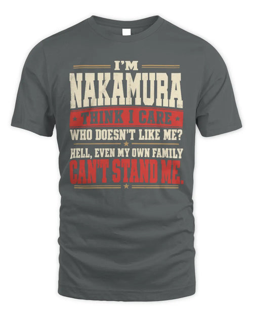 NAKAMURA-KTL06-H009 I’m [NAME] – Think I Care? Personalized Funny T-Shirt - Unisex Standard T-Shirt - Charcoal