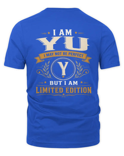 YU KT88-V9 - Personalized “I Am NAME I May Not Be Perfect, But I Am Limited Edition” - Unisex Premium T-Shirt - Royal