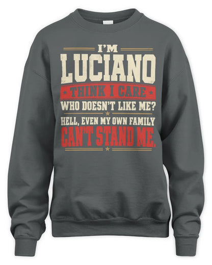 LUCIANO-KTL06-H009 I’m [NAME] – Think I Care? Personalized Funny T-Shirt - Unisex Sweatshirt - Charcoal