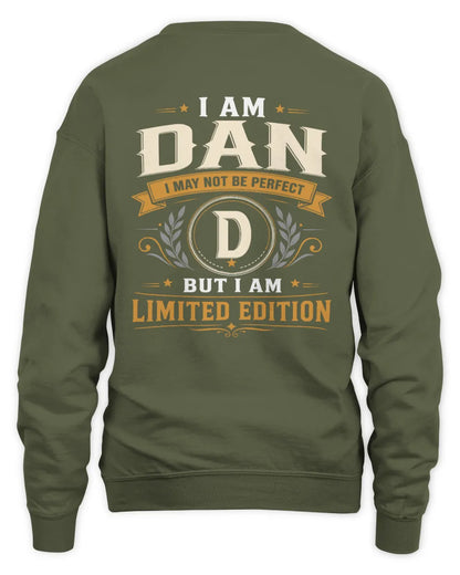 DAN KT88-V9 - Personalized “I Am NAME I May Not Be Perfect, But I Am Limited Edition” - Unisex Sweatshirt - Military Green