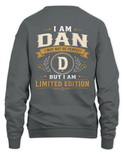 DAN KT88-V9 - Personalized “I Am NAME I May Not Be Perfect, But I Am Limited Edition” - Unisex Sweatshirt - Charcoal