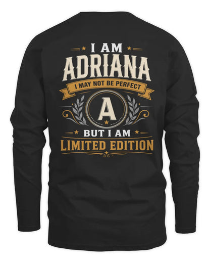 ADRIANA KT88-V9 - Personalized “I Am NAME I May Not Be Perfect, But I Am Limited Edition” - Men's Long Sleeved T-Shirt - Black