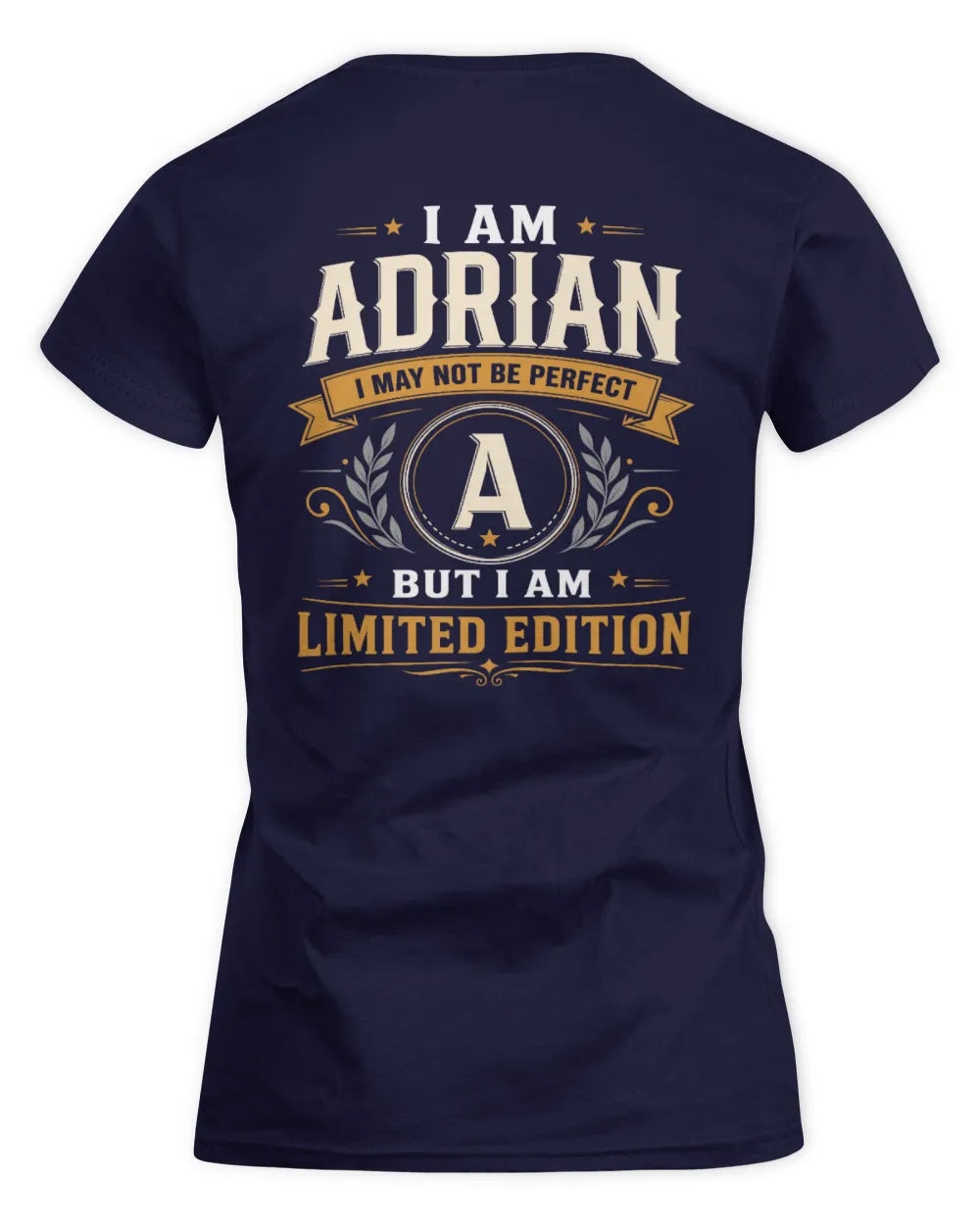 ADRIAN KT88-V9 - Personalized “I Am NAME I May Not Be Perfect, But I Am Limited Edition” - Women's Standard T-Shirt - Navy